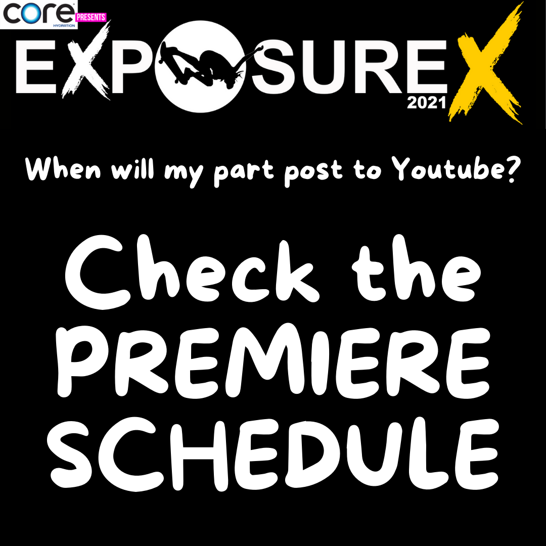 Exposure X Premiere Schedule